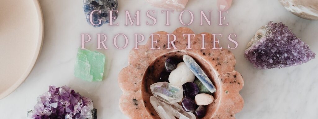 Gemstone Properties